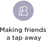 Making friends  a tap away